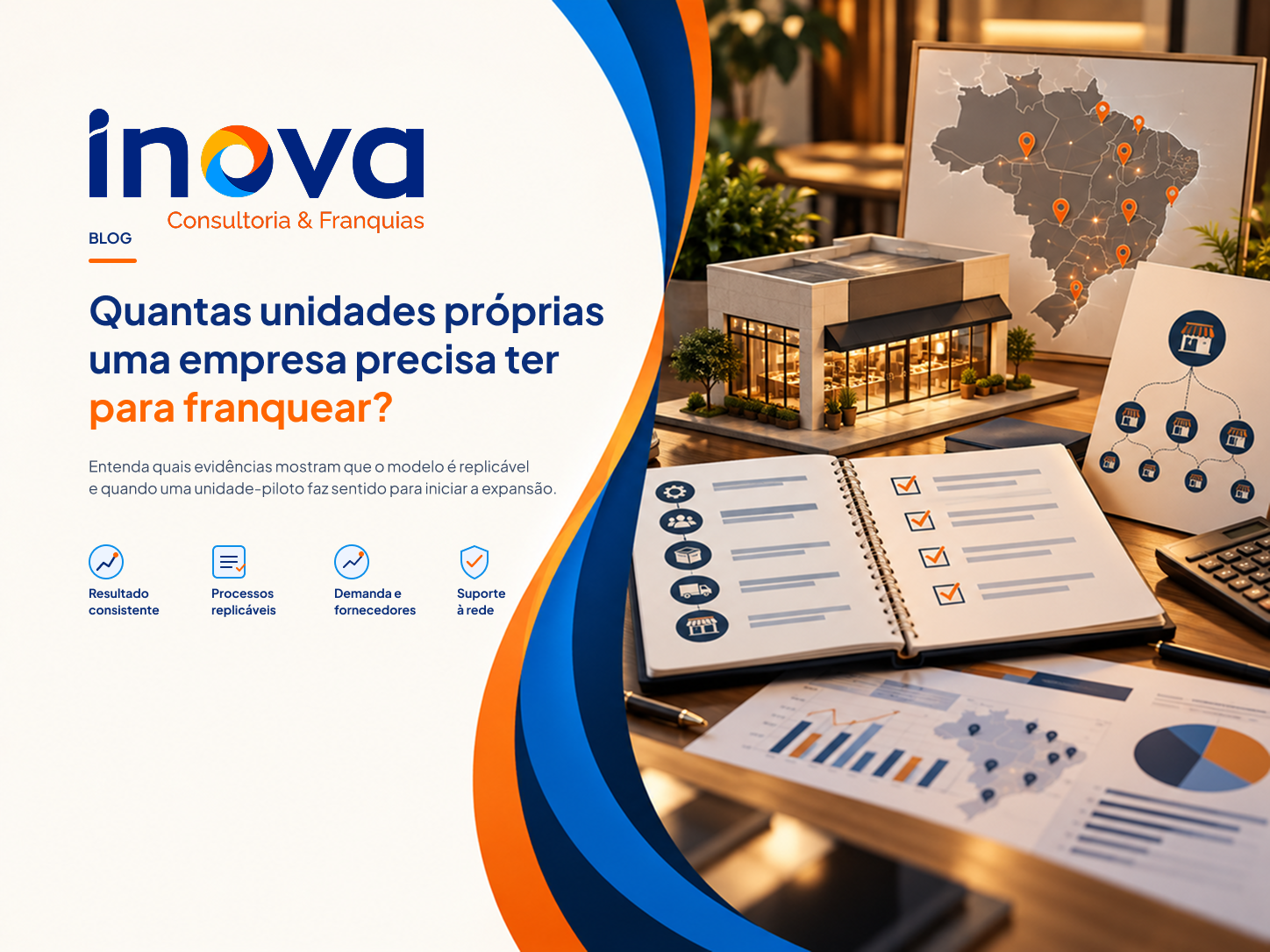 Não existe um número legal de unidades para franquear. Entenda quais evidências demonstram replicabilidade e quando uma unidade-piloto faz sentido.